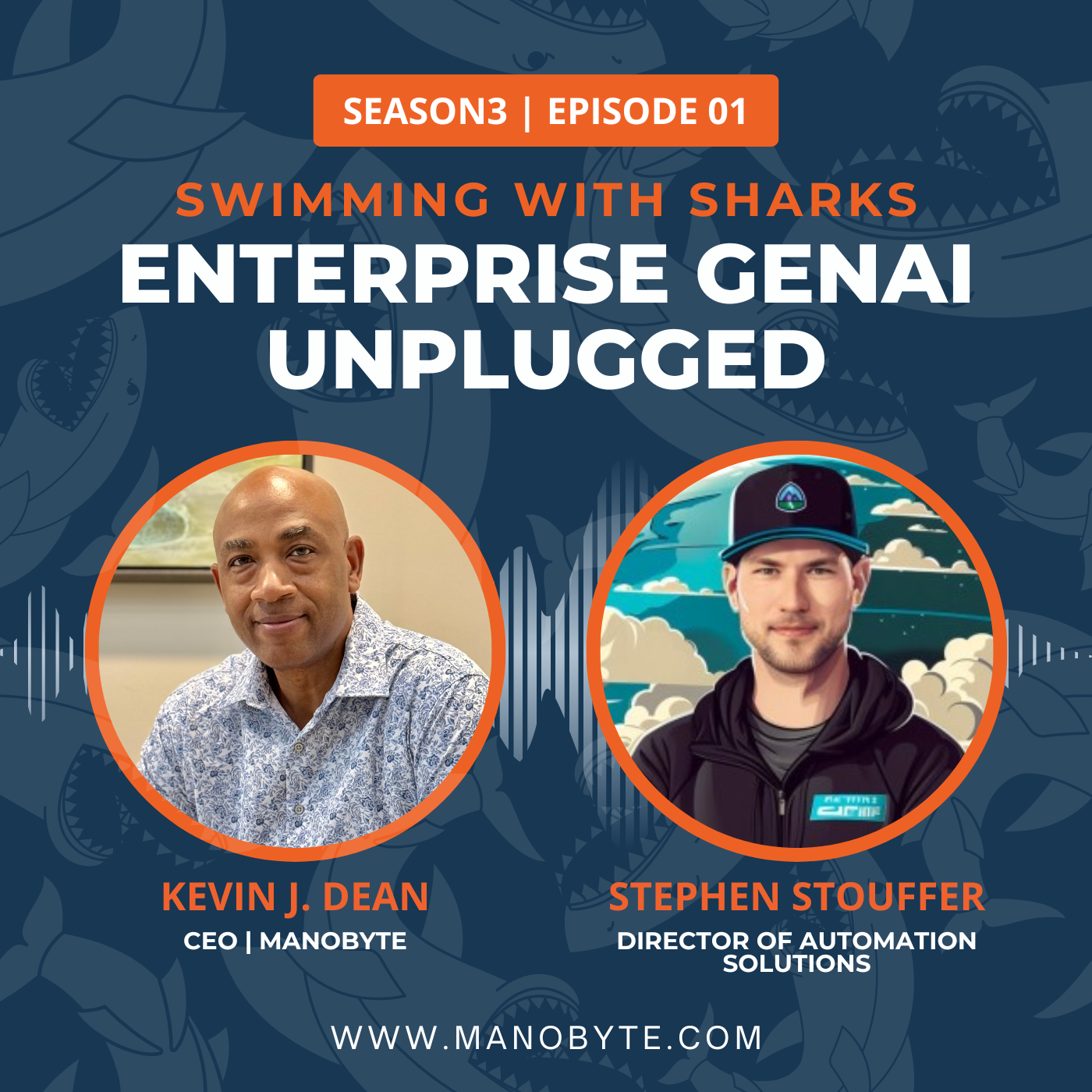 Swimming With Sharks: Enterprise GenAI Unplugged - S3 Episode 1: Stephen Stouffer